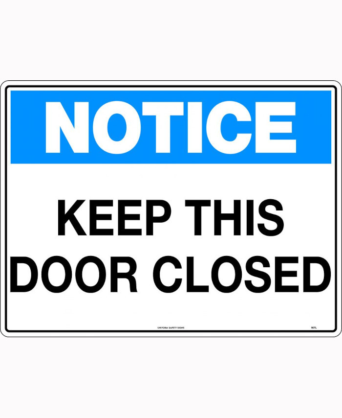 600x400mm - Corflute - Notice Keep This Door Closed - Uniform Safety Signs