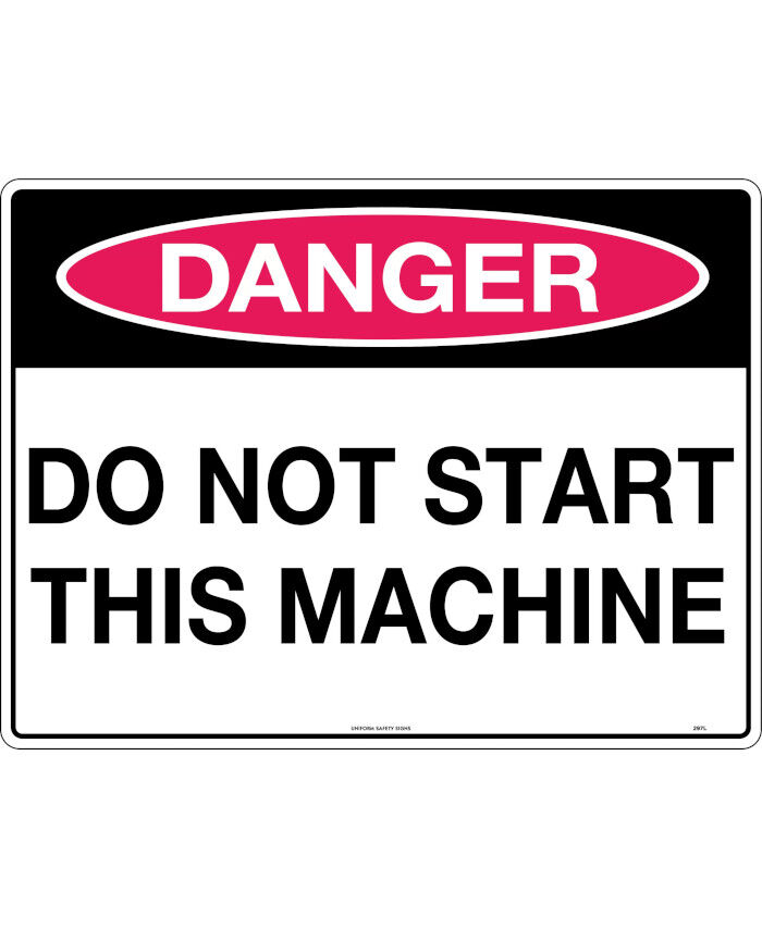 450x300mm - Poly - Danger Do Not Start This Machine - Uniform Safety Signs