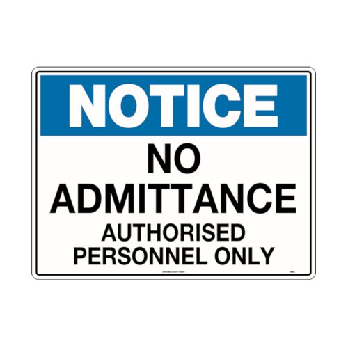 WORKWEAR, SAFETY & CORPORATE CLOTHING SPECIALISTS - Notice No Admittance Authorised Personnel Only