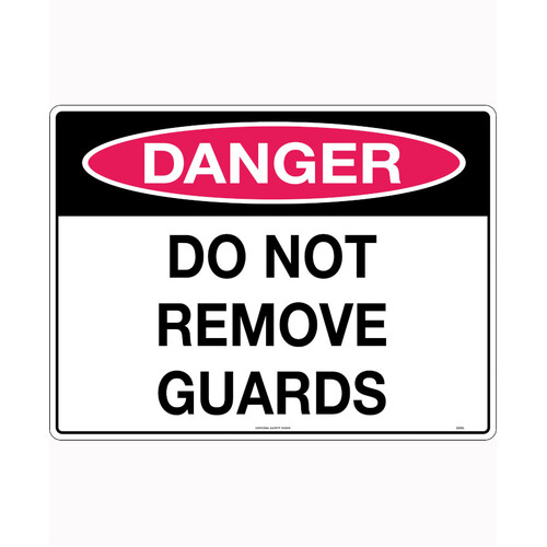 WORKWEAR, SAFETY & CORPORATE CLOTHING SPECIALISTS 600x400mm - Metal - Danger Do Not Remove Guards