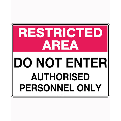 WORKWEAR, SAFETY & CORPORATE CLOTHING SPECIALISTS 450x300mm - Metal - Restricted Area Do Not Enter Authorised Personnel Only