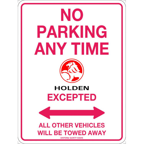 WORKWEAR, SAFETY & CORPORATE CLOTHING SPECIALISTS 300x225mm - Metal - No Parking Anytime Holden Excepted