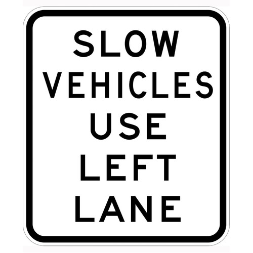 WORKWEAR, SAFETY & CORPORATE CLOTHING SPECIALISTS 950x1100mm - Aluminium - Class 1 Reflective - Slow Vehicles Use Left Lane