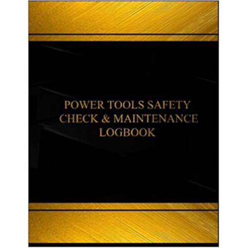 WORKWEAR, SAFETY & CORPORATE CLOTHING SPECIALISTS - Log Book - Power Tools Safety Check Logbook