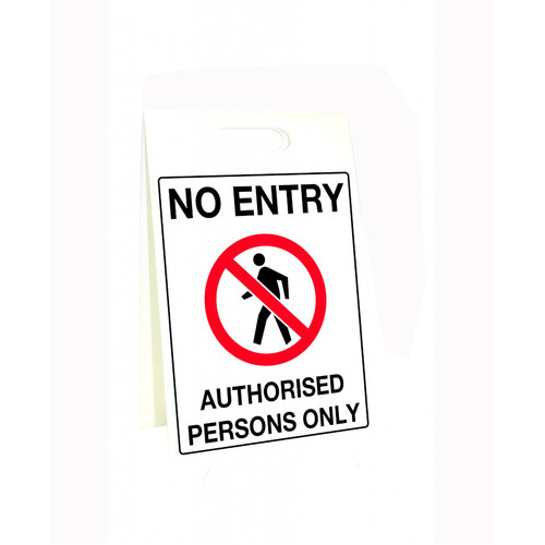 WORKWEAR, SAFETY & CORPORATE CLOTHING SPECIALISTS 500x300mm - Corflute Sign Stands - No Entry Authorised Persons Only