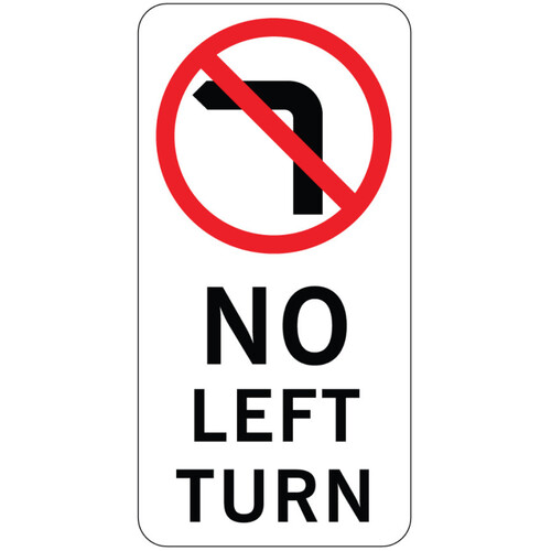WORKWEAR, SAFETY & CORPORATE CLOTHING SPECIALISTS 750x750mm - Aluminium, Class 1 - No Left Turn Symbol in Roundel-Black-750X750mm