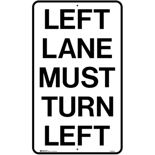 WORKWEAR, SAFETY & CORPORATE CLOTHING SPECIALISTS 450x750mm - Aluminium, Class 1 - Left Lane Must Turn Left