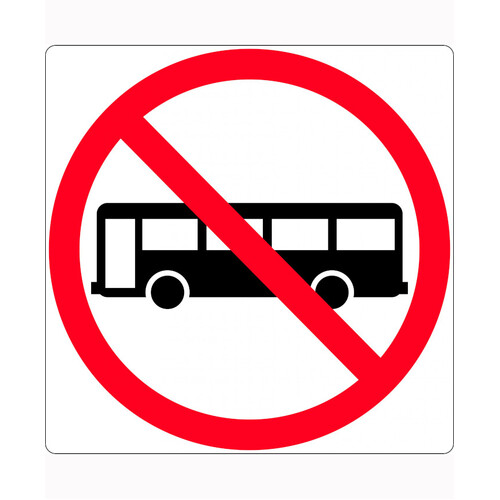 WORKWEAR, SAFETY & CORPORATE CLOTHING SPECIALISTS 900x900mm - Class 1 - Aluminium - Buses Prohibited