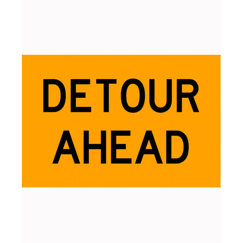 WORKWEAR, SAFETY & CORPORATE CLOTHING SPECIALISTS 900x600mm - Metal - Class 1 Reflective - Detour Ahead