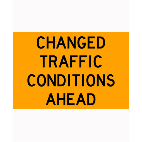 WORKWEAR, SAFETY & CORPORATE CLOTHING SPECIALISTS - 900x600mm - Metal - Class 1 Reflective - Changed Traffic Conditions Ahead