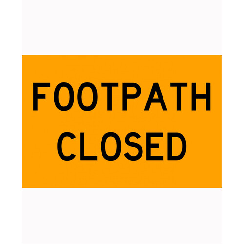 WORKWEAR, SAFETY & CORPORATE CLOTHING SPECIALISTS 900x600mm - Metal - Class 1 Reflective - Footpath Closed