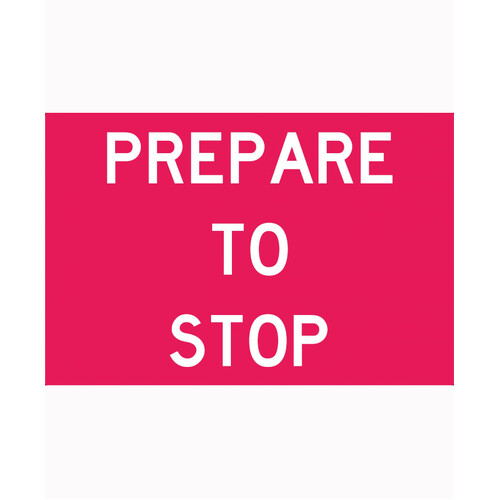 WORKWEAR, SAFETY & CORPORATE CLOTHING SPECIALISTS - 900x600mm - Metal - Class 1 Reflective - Prepare To Stop