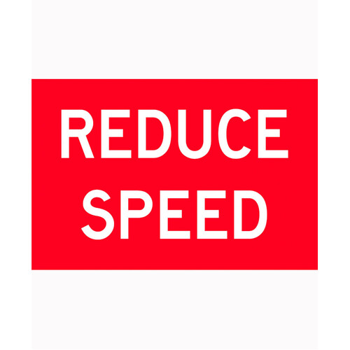 WORKWEAR, SAFETY & CORPORATE CLOTHING SPECIALISTS 900x600mm - Metal - Class 1 Reflective - Reduce Speed