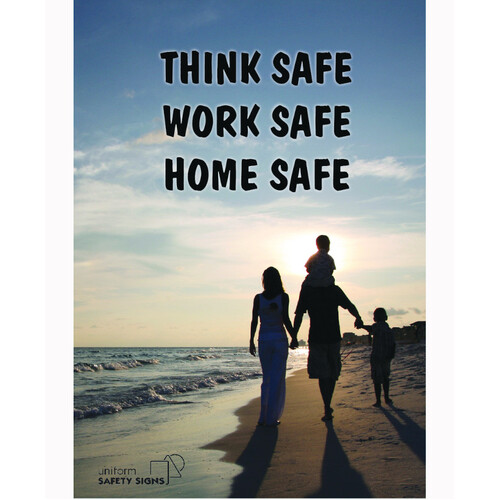 WORKWEAR, SAFETY & CORPORATE CLOTHING SPECIALISTS A3 Laminated Safety Poster - Think Safe, Work Safe, Home Safe