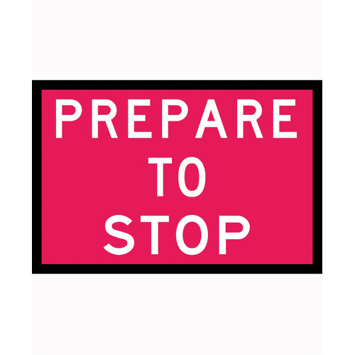 WORKWEAR, SAFETY & CORPORATE CLOTHING SPECIALISTS 900x600mm - Boxed Edge - Cl.1 - Prepare to Stop