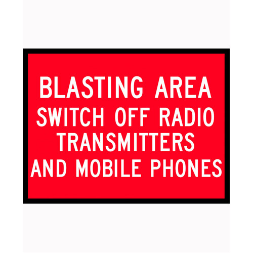 WORKWEAR, SAFETY & CORPORATE CLOTHING SPECIALISTS - 1200x900mm - Boxed Edge - Cl.1 - Blasting Area Switch Off Radio Transmitters And Mobile Phones