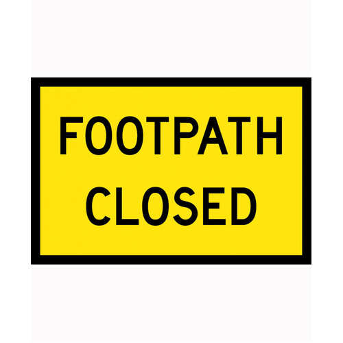 WORKWEAR, SAFETY & CORPORATE CLOTHING SPECIALISTS 900x600mm - Boxed Edge - Cl.1 - Footpath Closed
