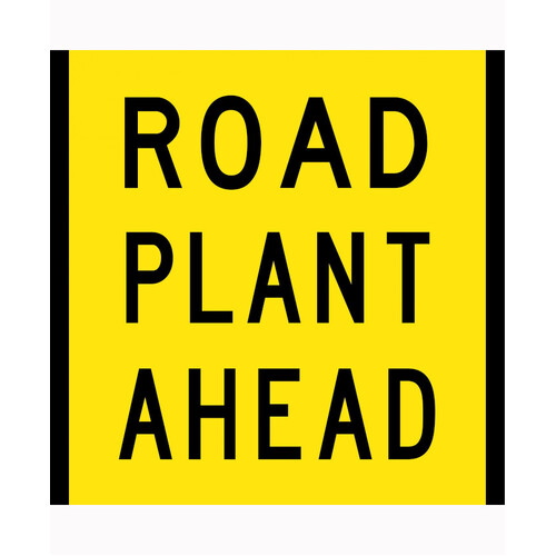 WORKWEAR, SAFETY & CORPORATE CLOTHING SPECIALISTS 600x600mm - Class 1 - Corflute - Road Plant Ahead