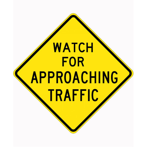 WORKWEAR, SAFETY & CORPORATE CLOTHING SPECIALISTS - 750x750mm - Aluminium - Class 1 Reflective - Watch For Approaching Traffic